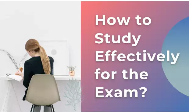 How to Study for Exams- 10 Best Study Tips You Must Follow