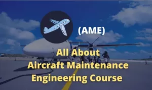 Aircraft Maintenance Engineering Course
