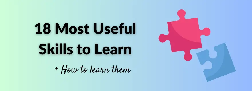 18 Useful skills to learn this year and how to learn them actually