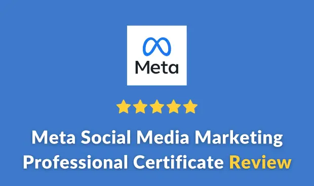 Meta Social Media Marketing Professional Certificate Review (2023)