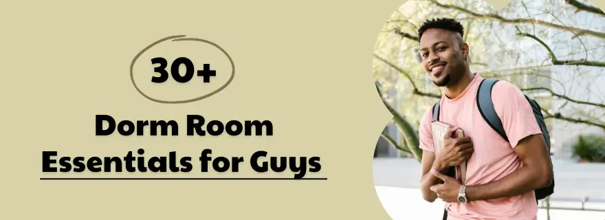 30+ dorm room essentials for guys | what to bring to college as a guy or college boy: This list includes all the items