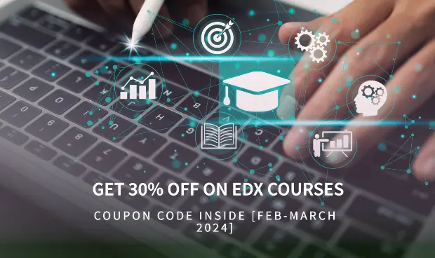 Edx 30% discount- Coupon code