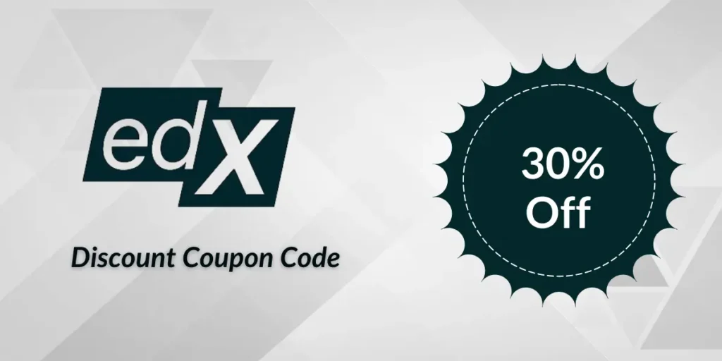 edX Discount Coupon Code Straight 30% Off - February Latest Discount- Valid for few days only