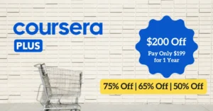 Coursera Plus Discounts $200 off: Save Up to 75% (June-July 2025)