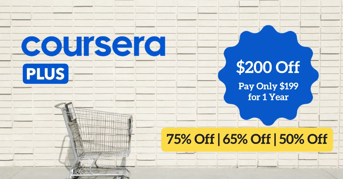 Coursera Plus Discounts $200 off: Save Up to 75% (June-July 2025)