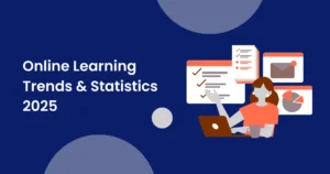 Online Learning Trends & Statistics 2025 - Everything you need to know about online learning
