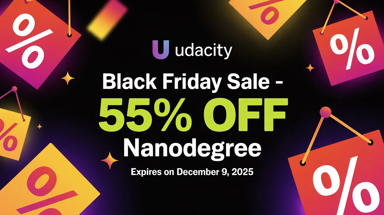 Udacity Black Friday Sale - 55% Off [Expires on 9 December 2025