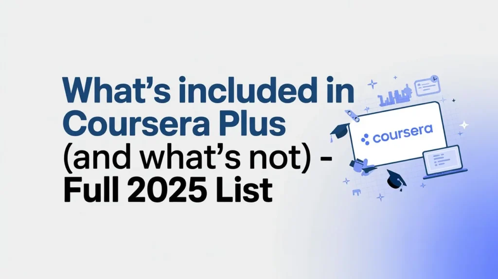 What's Included and Excluded courses in Coursera Plus - list