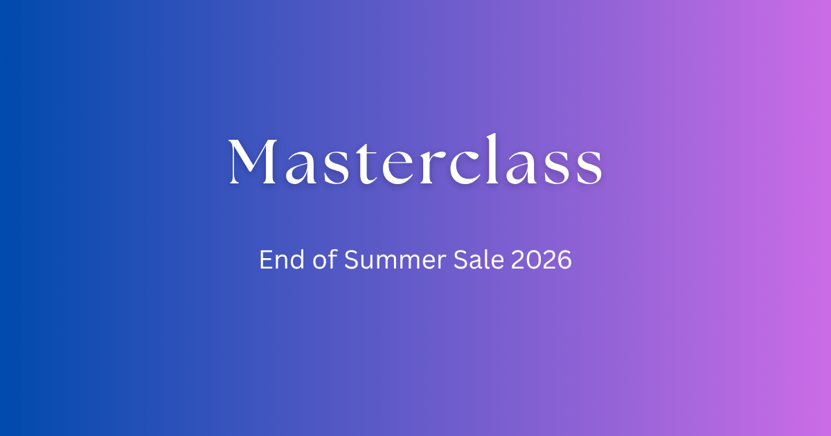 Masterclass 50% off - End of Summer Sale